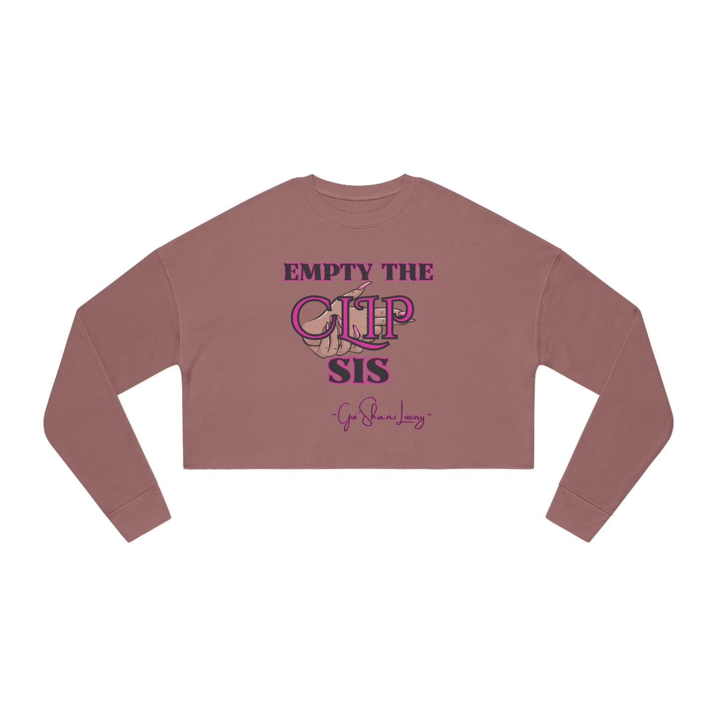 Empty the Clip Sis Women's Cropped Sweatshirt
