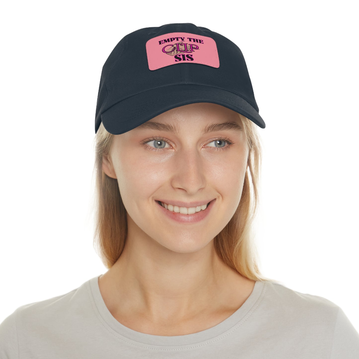 Empty the Clip Sis Dad Hat with Leather Patch (Rectangle)