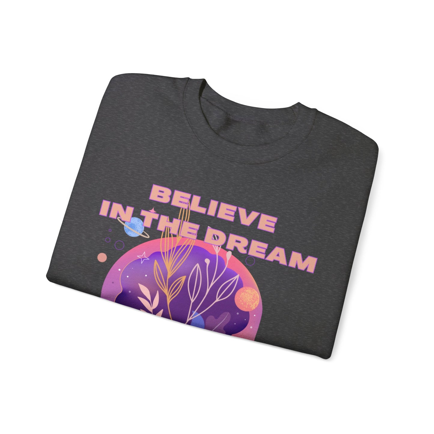 Believe in the Dream Crewneck Sweatshirt