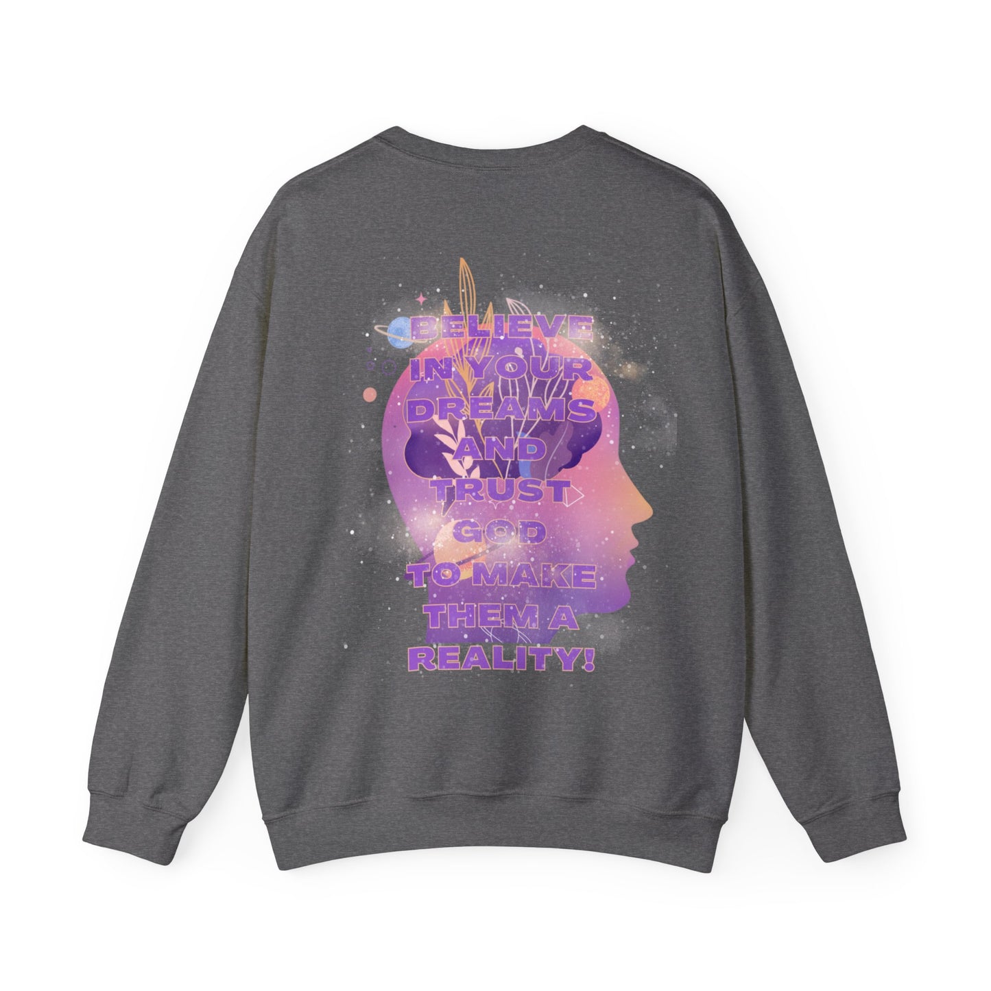 Believe in the Dream Crewneck Sweatshirt